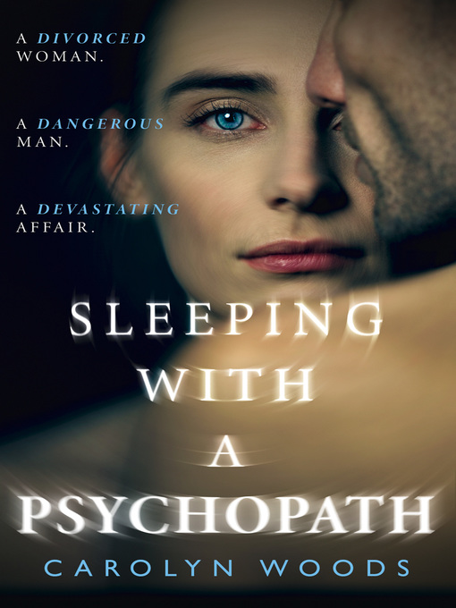 Title details for Sleeping with a Psychopath by Carolyn Woods - Wait list
